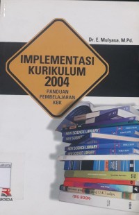 Implementasi Kurikulum 2004 Panduan Pembelajaran KBK