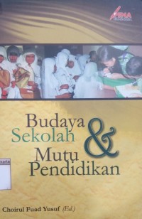 Budaya Sekolah dan Mutu Pendidikan