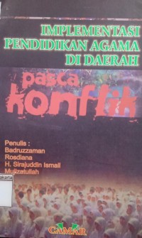 Implementasi Pendidikan Agama di Daerah Pasca Konflik