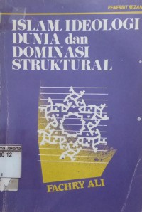 Islam, Ideologi Dunia dan Dominasi Struktural