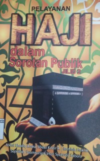 Haji Dalam Sorotan Publik