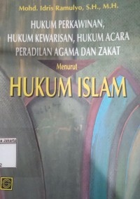 Hukum Perkawinan, Hukum Kewarisan, Hukum Acara Peradilan Agama dan Zakat Menurut Hukum Islam