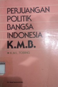 Perjuangan Politik Bangsa Indonesia K.M.B