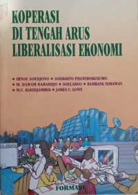 Koperasi di Tengah Arus Liberalisasi Ekonomi