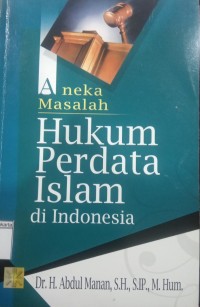 Aneka Masalah Hukum Perdata Islam di Indonesia