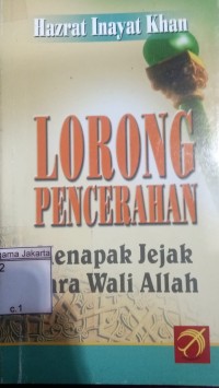 Lorong Pencerahan: Menapak Jejak Para Wali Allah