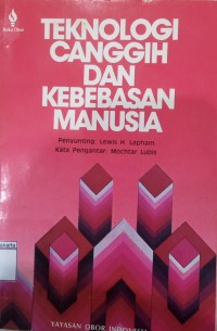 Teknologi Canggih dan Kebebasan Manusia