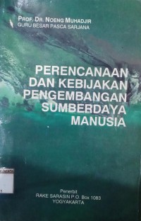 Perencanaan dan Kebijakan Pengembangan Sumberdaya Manusia