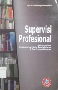 Image of Supervisi Profesional Layanan dalam Meningkatkan Mutu Pembelajaran di Era Otonomi Daerah