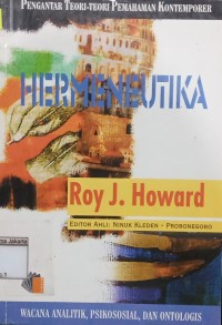Pengantar Atas Teori-Teori Pemahaman Kontemporer Hermeneutika Wacana Analitik Psikososial, dan Ontologis