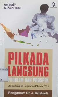 Pilkada Langsung Problem dan Prospek