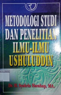 Metodologi Studi dan Penelitian Ilmu-Ilmu Ushuluddin