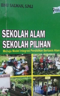 Sekolah Alam Sekolah Pilihan Meunju Model Integrasi Pendidikan Berbasis Alam