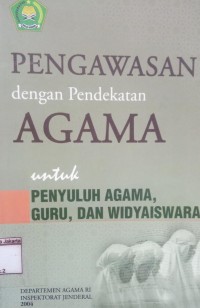 Pengawasan dengan Pendekatan Agama Untuk Penyuluh Agama, Guru, dan Widyaiswara