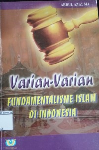 Image of Varian-Varian Fundametalisme Islam di Indonesia