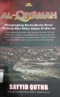 Al-Qiyamah Mengungkap Berita-Berita Besar Tentang Hari Akhir dalam Al-Qur'an