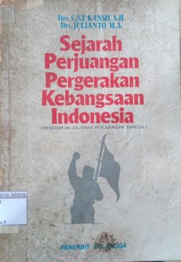 Image of Sejarah Perjuangan Pergerakan Kebangsaan Indonesia