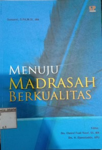 Menuju Madrasah Berkualitas