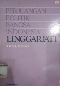 Perjuangan Politik Bangsa Indonesia Linggarjati