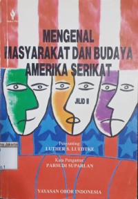 Mengenel Masyakarat dan Budaya Amerikat Serikat