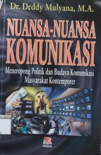 Nuansa-Nuansa Komunikasi Meneropong Politik dan Budaya Komunikasi Masyarakat Kontemporer