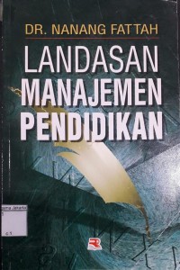 Landasan manajemen pendidikan