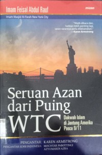 Seruan Azan dari Puing WTC Dakwah Islam di Jantung Amerika Pasca 9/11