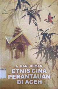 Etnis Cina Perantauan di Aceh