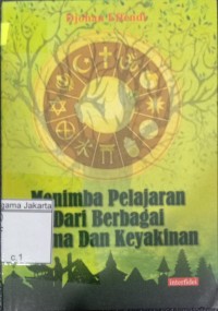 Menimba Pelajaran dari Agama dan Keyakinan