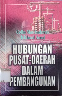 Hubungan Pusat-Daerah dalam Pembangunan