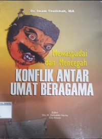 Mewaspadai dan Mencegah Konflik Antar Umar Beragam