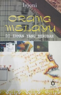 Orang Melayu Di Zaman Yang Berubah