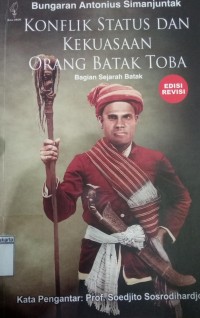 Konflik Status dan Kekuasaan Orang Batak Toba Bagian Sejarah Batak