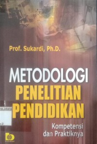 Metologi Penelitian Pendidikan: Kompetensi dan Pratiknya