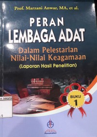 Peran Lembaga Adat dalam Pelestarian Nilai-Nilai Keagamaan 1