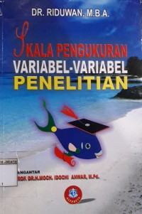 Skala Pengukuran Variabel-Variable Penelitian