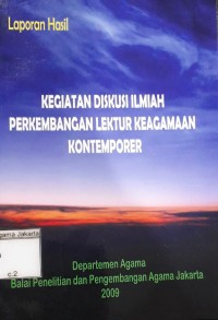 Kegiatan Diskusi Ilmiah Perkembangan Lektur Keagamaan Kontemporer