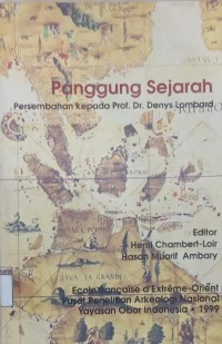 Panggung Sejarah: Persembahan kepada Prof. Dr. Denys Lombard