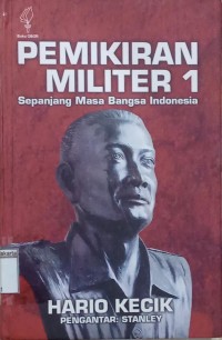 Pemikiran Militer 1: Sepanjang Masa Bangsa Indonesia