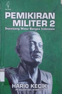 Pemikiran Militer 2: Sepanjang Masa Bangsa Indonesia