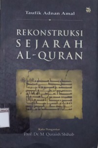 Rekontruksi Sejarah Al-Qur'an