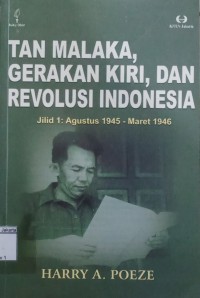 Tan Malaka, Gerakan Kiri, dan Revolusi Indonesia