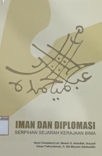 Iman dan Diplomasi Serpihan Sejarah Kerajaan Bima