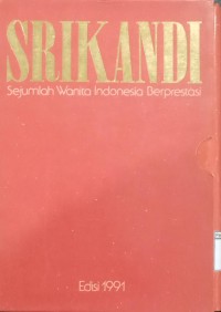 Srikandi: Sejumlah Wanita Indonesia Berprestasi