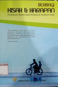 Berbagi Kisah dan Harapan: Perjalanan Modernisasi Direktorat Jenderal Pajak