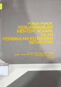 Pokok-Pokok Kebijaksanaan Menteri Agama Dalam Pembinaan Kehidupan Beragama