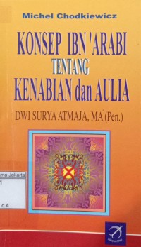 Konsep Ibn'Arabi tentang Kenabian dan Aulia