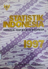 Statistik Indonesia = Statistical Year Book of Indonesia 1997