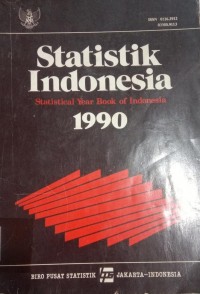 Statistik Indonesia = Statistical Year Book of Indonesia 1990