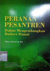 Peranan Pesantren; Dalam Mengembangkan Budaya Damai